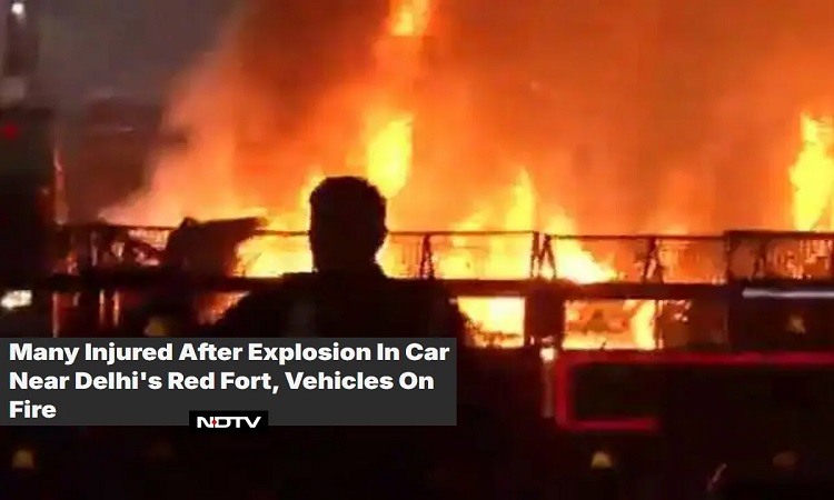 দিল্লির লালকেল্লার কাছে ভয়াবহ বিস্ফোরণে নিহত ৮